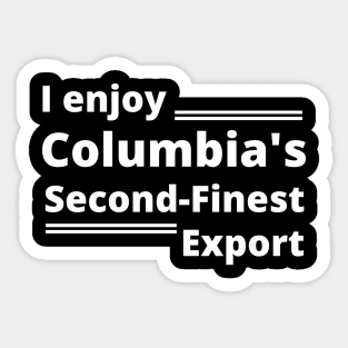 Columbia's Second Finest Export Sticker